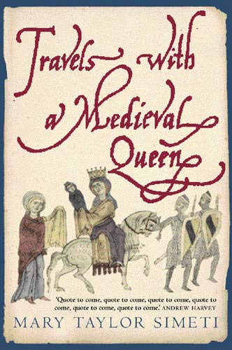 Beispielbild fr Travels with a medieval Queen zum Verkauf von Wonder Book