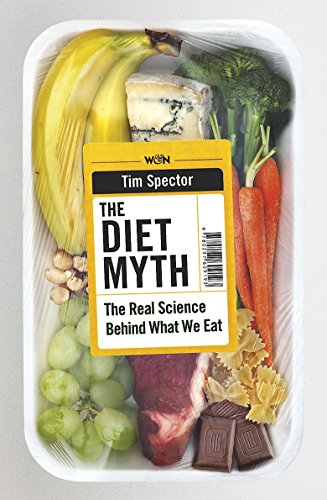 Stock image for The Diet Myth: The Real Science Behind What We Eat for sale by Front Cover Books