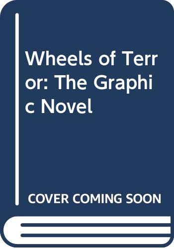 9780297609773: Wheels of Terror: The Graphic Novel