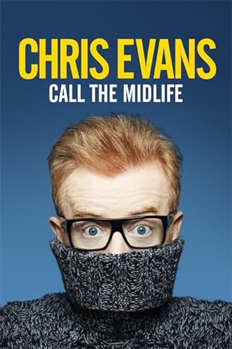 Imagen de archivo de Call the Midlife : TFI Friday, Top Gear and Other Middle-Aged Dilemmas a la venta por Better World Books