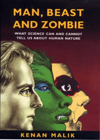 Stock image for Man, Beast and Zombie: The New Science of Human Nature: What Science Can and Cannot Tell Us About Human Nature for sale by WorldofBooks