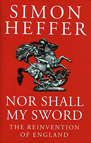 Beispielbild fr Nor Shall My Sword: Reinvention of England zum Verkauf von WorldofBooks