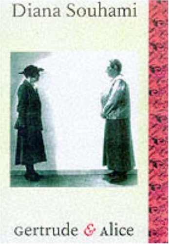 9780297643623: Gertrude and Alice: Gertrude Stein and Alice B.Toklas