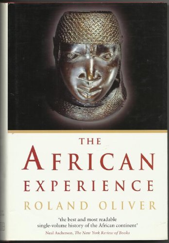 9780297643661: African Experience: From Olduvai Gorge To The 21st Century (History of Civilization)