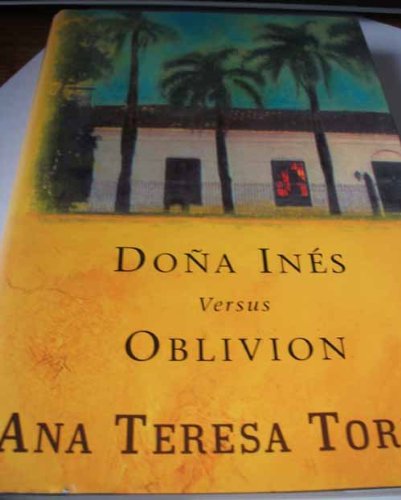 Stock image for Dona Ines Versus Oblivion for sale by WorldofBooks