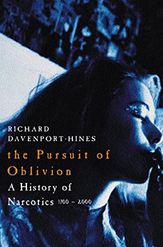 THE PURSUIT OF OBLIVION - Davenport-hines, Richard