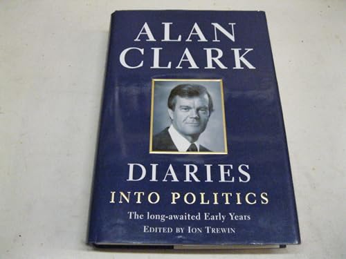 9780297644026: Diaries: into politics