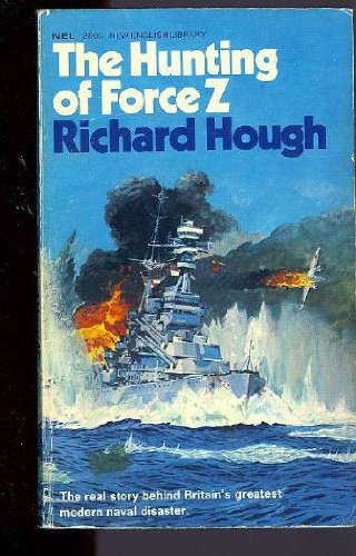 The Hunting of Force Z (9780297645221) by Richard Hough