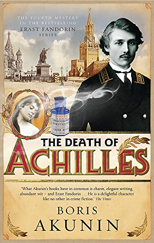 Beispielbild fr The Death of Achilles: Erast Fandorin 4 (Erast Fandorin Mysteries) zum Verkauf von WorldofBooks