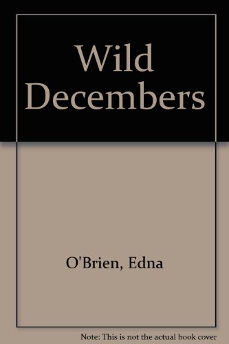 Wild Decembers - Edna O'Brien