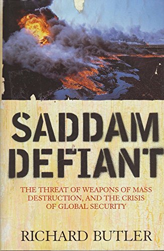 Beispielbild fr Saddam Defiant: The Threat of Weapons of Mass Destruction, and the Crisis of Global Security zum Verkauf von WorldofBooks