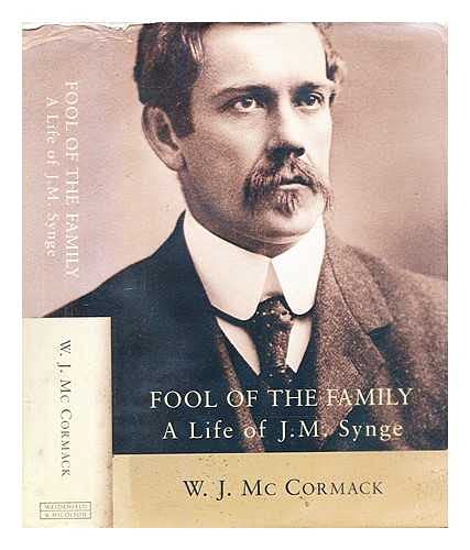 Imagen de archivo de Fool of the Family a Life of J.M. Synge a la venta por Monroe Street Books