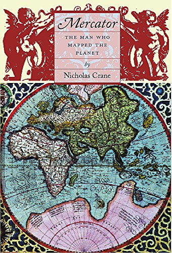 9780297646655: Mercator: The Man Who Mapped the Planet