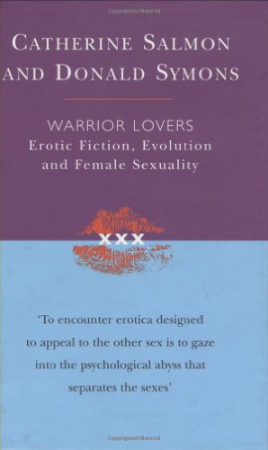 9780297647010: Warrior Lovers: Erotic Fiction, Evolution and Female Sexuality