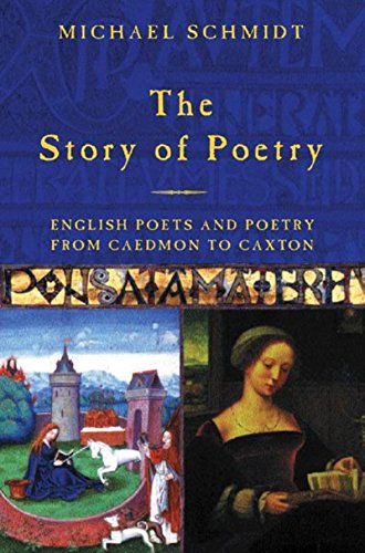 The story of poetry (Vol 1) (9780297647034) by Schimdt, Michael