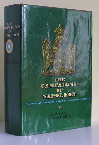 The Campaigns of Napoleon - David Chandler