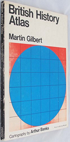 British History Atlas (9780297760672) by Martin Gilbert
