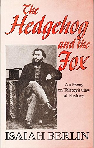 9780297762454: Hedgehog and the Fox: Essay on Tolstoy's View of History (Goldbacks S.)