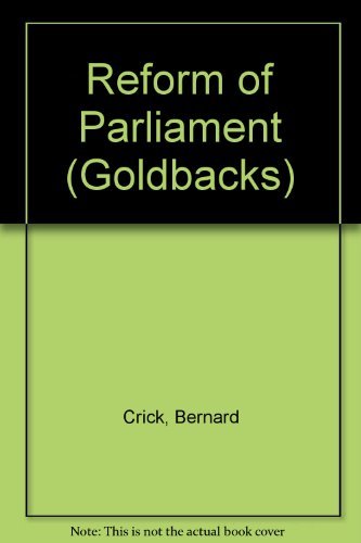 Beispielbild fr Reform of Parliament (Goldbacks S.) zum Verkauf von WorldofBooks