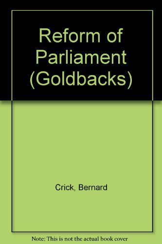 Stock image for Reform of Parliament (Goldbacks S.) for sale by WorldofBooks