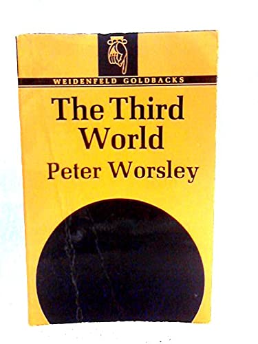 Third World (9780297762478) by Peter Worsley