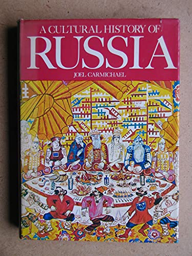 Beispielbild fr A Cultural History of Russia zum Verkauf von Better World Books