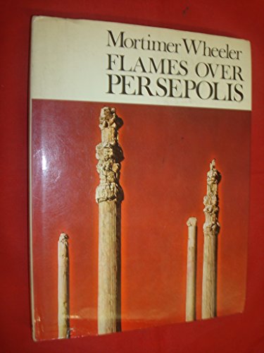 Imagen de archivo de Flames Over Persepolis a la venta por Better World Books