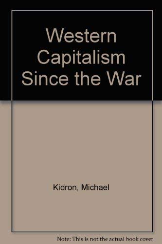 9780297764083: Western Capitalism Since the War