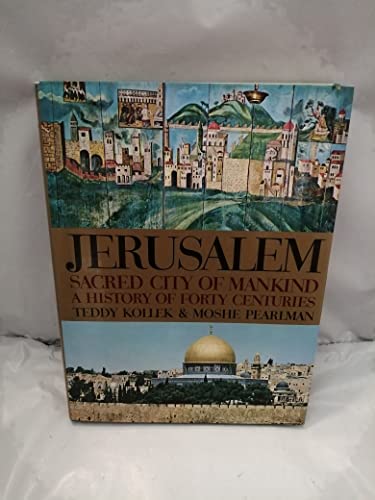 Beispielbild fr JERUSALEM Sacred city of mankind, a history of forty centuries zum Verkauf von Wonder Book