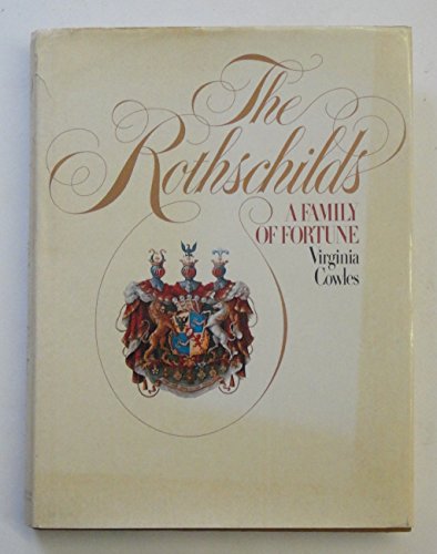 9780297765387: The Rothschilds: A Family of Fortune