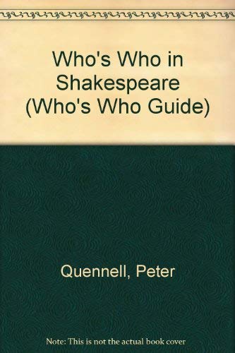 9780297765653: Who's Who in Shakespeare