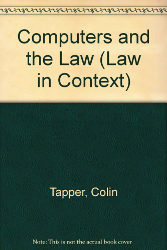 Stock image for Computers and the law / Colin Tapper.-- Weidenfeld & Nicolson; 1973.-- (Law in context). for sale by Yushodo Co., Ltd.