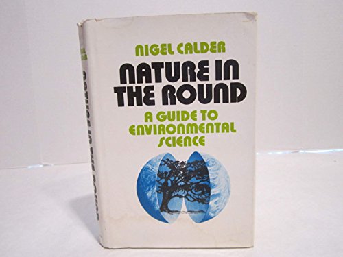 Stock image for Nature in the Round : A Guide to Environmental Science for sale by The London Bookworm