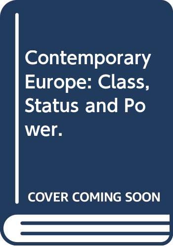 Stock image for Contemporary Europe: Class, Status and Power. for sale by Hay-on-Wye Booksellers