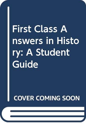 Imagen de archivo de First class answers in history a la venta por GF Books, Inc.