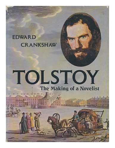 9780297766933: Tolstoy: The Making of a Novelist