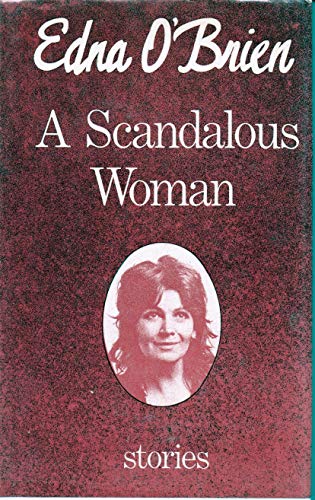 9780297767350: Scandalous Woman and Other Stories