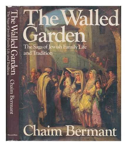 Stock image for Walled Garden: Saga of Jewish Family Life and Tradition for sale by WorldofBooks