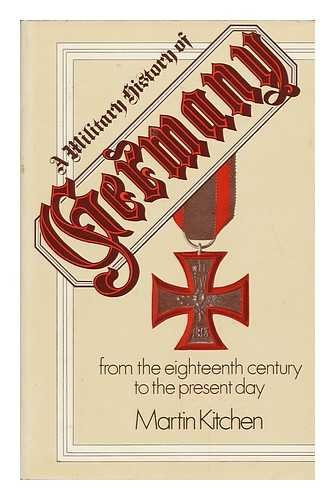 Stock image for Military History of Germany: From the 18th Century to the Present Day for sale by WorldofBooks