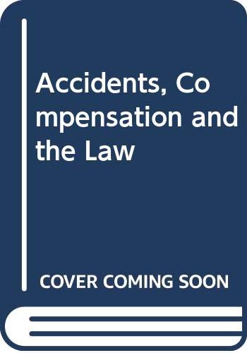 9780297769644: Accidents, compensation and the law (Law in context)