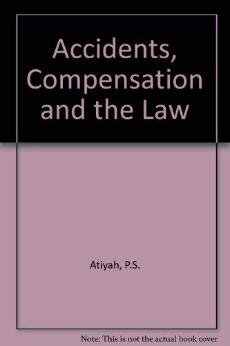 9780297769651: Accidents, Compensation and the Law