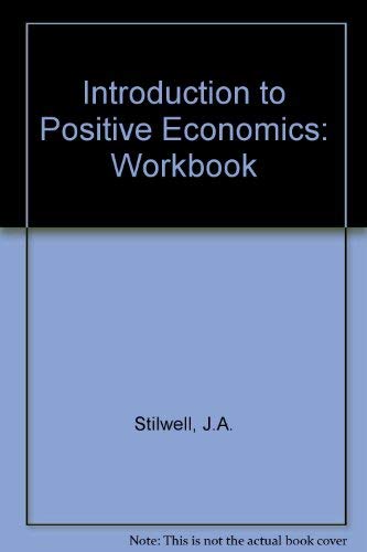 Stock image for Introduction to Positive Economics: Workbook for sale by AwesomeBooks