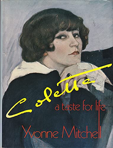 Stock image for Colette: a taste for life for sale by WorldofBooks