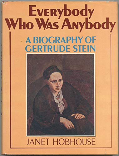 Beispielbild fr Everybody Who Was Anybody: Gertrude Stein and Her World zum Verkauf von Amazing Books Pittsburgh