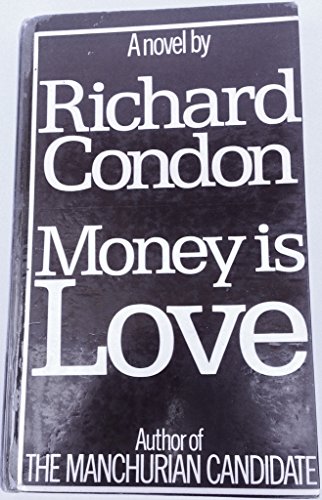Beispielbild fr MONEY IS LOVE. zum Verkauf von Burwood Books