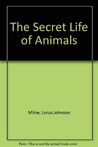 9780297770442: The Secret Life of Animals