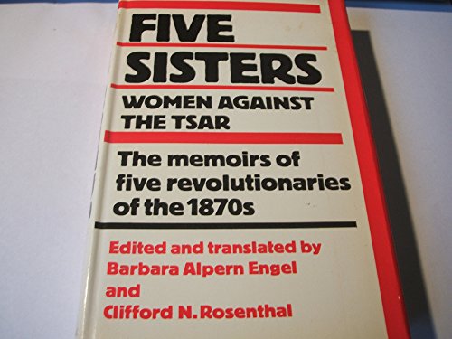 Stock image for Five Sisters: Women Against the Tsar for sale by Greener Books