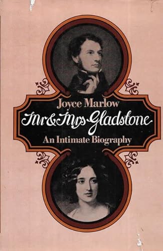 Stock image for Mr and Mrs Gladstone : An Intimate Biography for sale by Better World Books