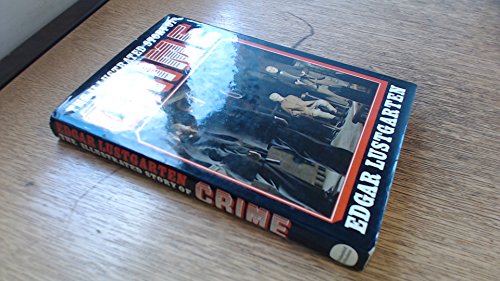 9780297771968: The Illustrated Story of Crime