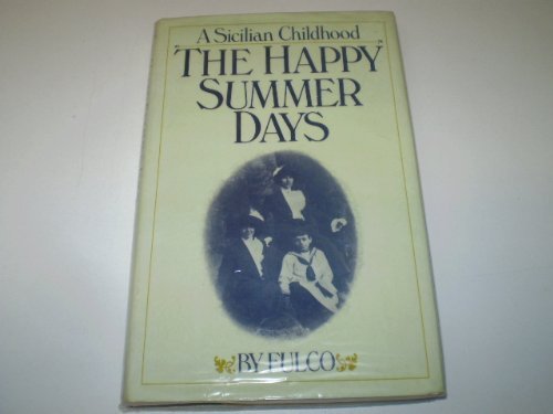 9780297772002: The happy summer days: A Sicilian childhood